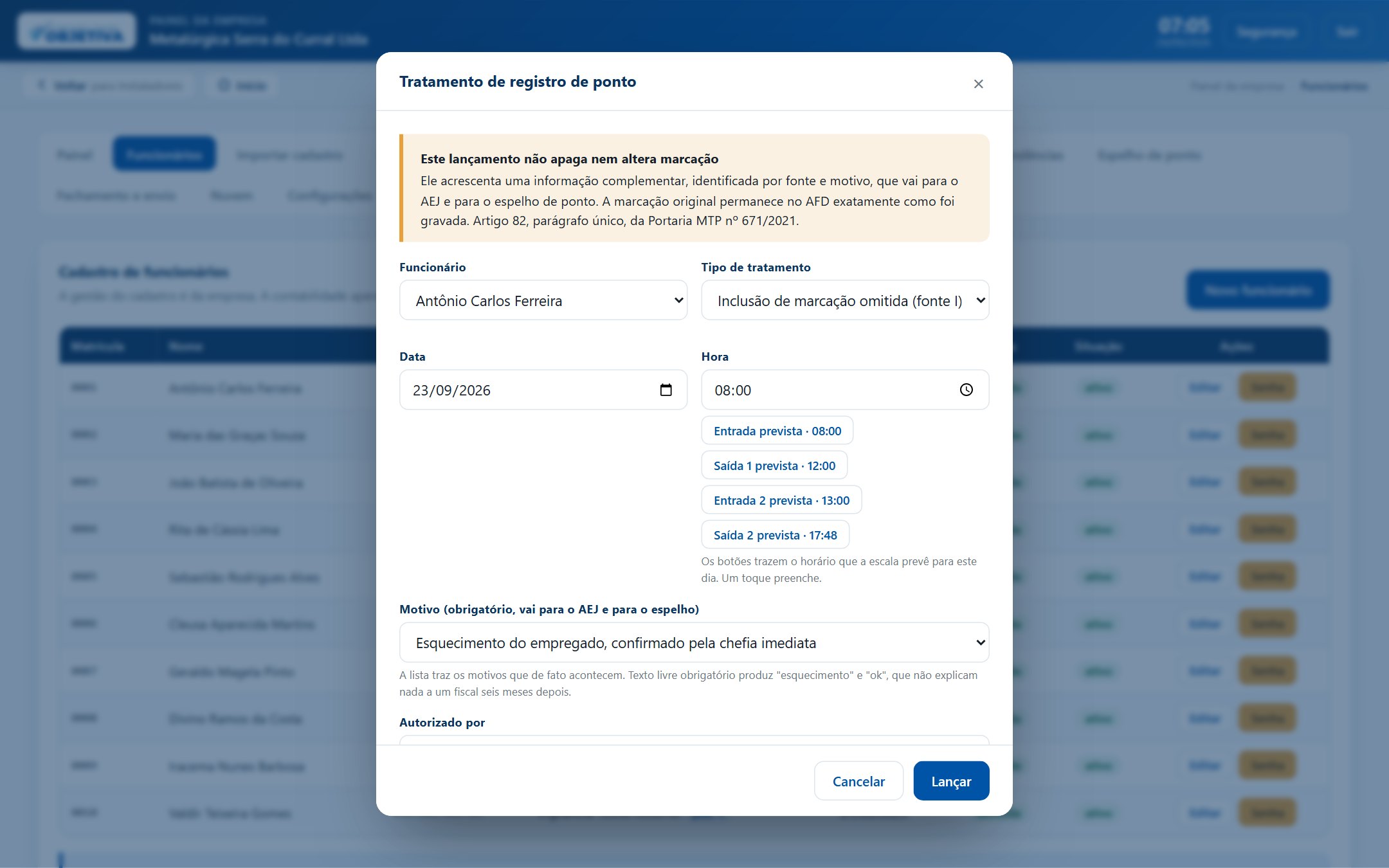 Lançar tratamento, com o motivo em lista e a hora sugerida pela escala.
